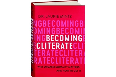 Becoming Cliterate - Why Orgasm Equality Matters and How We Get It