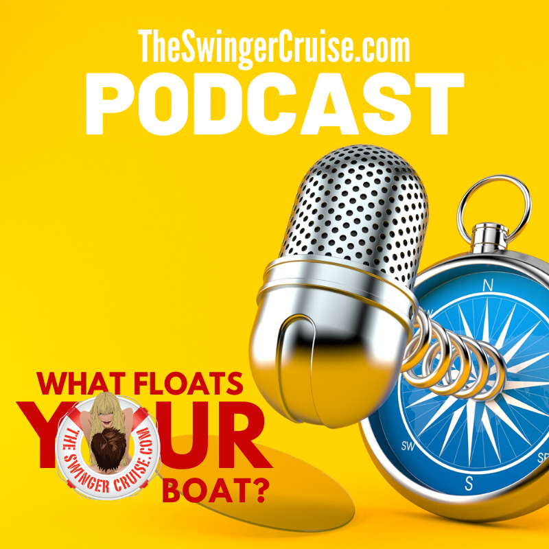 TheSwingerCruise.com Podcast