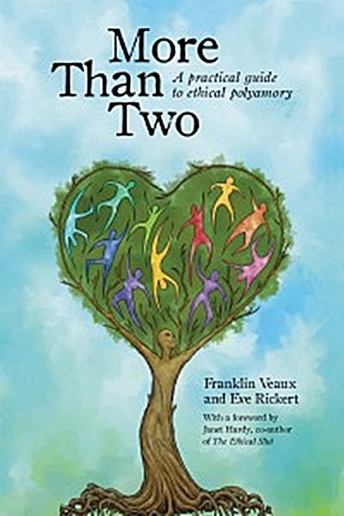 More Than Two: A practical guide to ethical polyamory